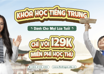 TRUNG TÂM HỌC TIẾNG TRUNG BÌNH TÂN THE DRAGON